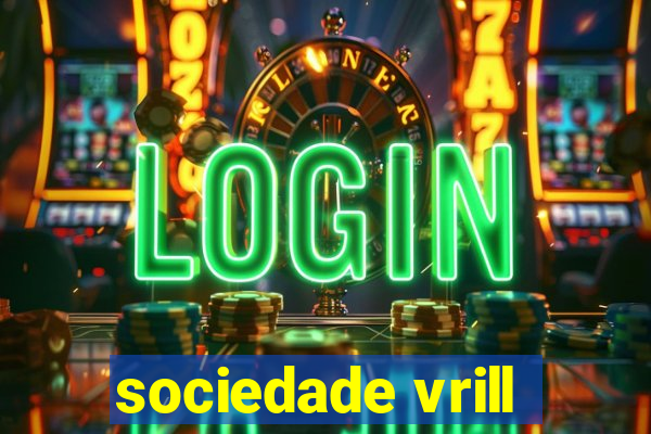 sociedade vrill